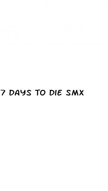 smx 7 days to die smx 7 days to die